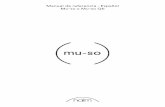 Manual de referencia - Español Mu-so y Mu-so Qb...configuración Wi-Fi y la sección 6.6 para obtener más información sobre cómo devolver el Mu-so a sus ajustes de fábrica. •