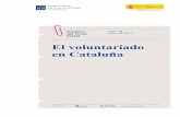 El voluntariado en Cataluña · Dossiers del Tercer Sector El voluntariado en Cataluña núm. 19 / mayo de 2012 4 Si nos centramos en el ámbito social, hacemos referencia a intervenciones
