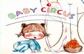 Habia una vez un circo muy pequeñito, muy pequeñito 2teatroramoscarrionzamora.com/descargas/baby-circus... · 2016-12-21 · 3 BABY CIRC es un espectáculo para bebés, y niños