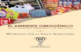 EL AMBIENTE OBESIGÉNICOdepa.fquim.unam.mx/amyd/archivero/AlejandroCalvillo...El sobrepeso y la obesidad, en su dimensión de epidemia, ya no son el producto de malos hábitos alimentarios