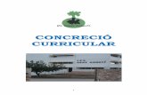 CONCRECIÓ CURRICULARiessantagusti.es/wp-content/uploads/concu.pdf4 CONCRECIÓ CURRICULAR 1. REFERÈNCIES NORMATIVES Llei orgànica 2/2006, de 3 de maig, d’Educació, modificada
