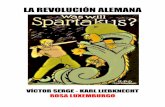 LA REVOLUCIÓN ALEMANA - EL SUDAMERICANO · La Revolución Alemana 5 “La pretendida imparcialidad de los historiadores no pasa de ser una leyenda, destinada a consolidar ciertas