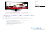 Aprecie imagens LED excelentes e nítidas · 2013-09-24 · Philips Monitor LED V-line 58,4cm (23") 236V3LSB Aprecie imagens LED excelentes e nítidas Experimente este fino e atraente