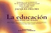 La educación encierra un tesoro€¦ · La educación y la lucha contra las exclusiones Educación y dinámica social: algunos principios de acción La participación democrática