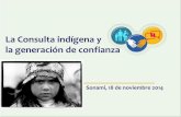La Consulta indígena y la generación de confianza20Consulta...Decreto Supremo Nº66/2013 Reglamento de Consulta Indígena •Proceso que duró cerca de 3 años con mesas de trabajo