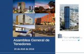 Asamblea General de Tenedoresfibrahotel.mx/wp-content/uploads/2017/04/FibraHotel... · 2017-04-07 · 20 de Abril de 2016 . 2 Orden del día de la Asamblea General I. Instalación