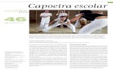 Capoeira escolar - mobilesport · Capoeira Regional und Zeitgenössische Capoeira –, die alle ihre Instrumente, Rhythmen und Rituale sowie cha-rakteristische Eigenarten und eine