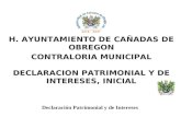 Declaración Conclusion 2013-02 · Web viewDECLARACION PATRIMONIAL Y DE INTERESES, INICIAL Declaración Patrimonial y de Intereses Inicial La declaración de modificación de situación