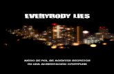 Everybody Lies 1 - rapidoyfacil.es 2 Everybody Lies, para RyF 3.0, versión 1.2 de abril de 2013. Autoría, maquetación y diseño: Rubén Ortega (Morkai5) Imagen de la portada: Dan