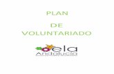 PLAN DE VOLUNTARIADO - ELA Andalucía · 2017-06-27 · Según marca la Ley 7/2001, de 12 de julio, del voluntariado en Andalucía en su art. nº 12, las personas voluntarias de ELA