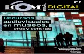 Recursos audiovisuales en museos - nuevamuseologia.netnuevamuseologia.net/wp-content/uploads/2016/01/I... · Recursos audiovisuales en museos, pros y contras Exposición temporal