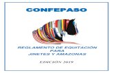 REGLAMENTO DE EQUITACIÓN PARA JINETES Y AMAZONAS · Edición 2019: Reglamento de Equitación para Jinetes y Amazonas 2 GENERALIDADES La FUNDACION CONFEPASO INTERNACIONAL (CONFEPASO),