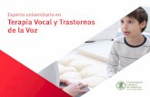 Experto universitario en Terapia Vocal y Trastornos de la Voz · Tratamiento Logopédico de los Trastornos de la Voz 3.1. La Importancia del Equipo Multidisciplinar en el Abordaje