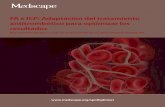 FA e ICP: Adaptación del tratamiento antitrombótico para ...img.medscapestatic.com/images/876/842/876842_transcript_spa.pdf · Dr. Dan Atar: La perspectiva europea se proporciona