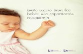 sueño seguro para los bebés: una capacitación comunitaria · de sueño seguro para su bebé. Ustedes estarán marcando una diferencia en las vidas de los padres y los bebés e