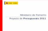 Proyecto de Presupuesto 2011 - PortadaMedia 2001-2004 Media 2005-2008 Media 2009-2011 M € 10.086 M€ 15.497 M€ 16.765 M€ 7 Inversión total y por modos Proyecto de Presupuesto