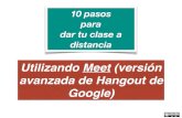 Utilizando Meet (versión avanzada de Hangout de Google) · avanzada de Hangout de Google) ... Chrome quiere compartir el contenido de tu pantalla con meet.google.com. Elige lo que
