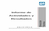 Informe de Actividades y Resultados - SIAPA · 2015-03-18 · informe de actividades y ... Índice 16. actividades relevantes n. de actividades realizadas detecciÓn de fuga no visible