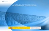 Catálogo de Servicios de Administración Digital (2016)€¦ · : Catálogo de servicios de administración digital Elaboración y coordinación de contenidos: Dirección de Tecnologías