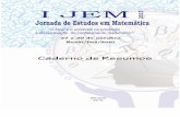 Caderno de Resumos - JEMRESUMO Dada a aplicabilidade da Matemática, nas mais diversas áreas do cotidiano e de sua importância para a compreensão´, analise e apreensão de sua