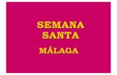 Semana Santa Málaga Santa Málaga.pdf · Pasos en el Monte Calvario Roc í o María Santísima del MIÉRCOLES SANTO • SALESIANOS • FUSIONADAS • PALOMA • RICO • SANGRE •