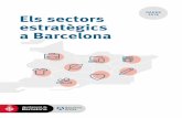 DADES Els sectors 2018 estratègics a Barcelona · 2018-12-21 · cabdal a la dinàmica econòmica i urbana de la ciutat —com el comerç o el turisme— i a zones concretes del
