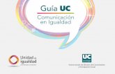 Comunicación en Igualdad - UPM€¦ · Comunicación en Igualdad Vicerrectorado de Difusión del Conocimiento y Participación Social Edita: Unidad de Igualdad (Vicerrectorado de