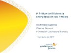 9ª Índice de Eficiencia Energética en las PYMES · 2020-08-07 · Eficiencia Energética en las PYMES españolas, un estudio realizado desde 2005 que permite detectar los comportamientos