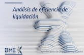 Análisis de eficiencia de liquidación · Análisis eficiencia liquidación Septiembre 2019 2 Análisis de eficiencia de liquidación Dos tipos de estudios mensuales: Un estudio