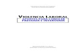 VIOLENCIA LABORAL - Codiunnebiblioteca.codiunne.org.ar/wp-content/uploads/2015/... · Presentación Iº Parte - Prevención de la violencia laboral 1. La prevención y sus niveles