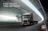 FORD TRUCKS TRACTOR SERIES · 2020-07-31 · 5 Ford Trucks Tractor Series: Avanzamos con cada nueva característica No es tarea fácil transportar la carga a través de largas distancias
