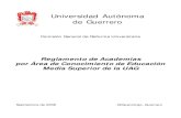 Universidad Autónoma de Guerrero · 2017-11-06 · 22776 Correo Electrónico: cgru_uagro@yahoo.com.mx. Reglamento de Academias por Área de Conocimiento de Educación Media Superior