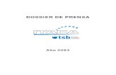DOSSIER DE PRENSA - Sabien ITACA · 2007-08-28 · EducaRed, programa en el que participa la totalidad de la comunidad educativa, cuenta con 11.000 centros inscritos, más de 370.000