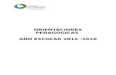 ORIENTACIONES PEDAGÓGICAS AÑO ESCOLAR 2015 -2016uepjuanbosco.com/doc/pdf/Orientaciones_Pedagogica_2015_2016.pdf · Iniciamos un nuevo año escolar, después de unas merecidas vacaciones,