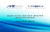 Aplicación del CCT 362/03 AHT/UTHGRA Octubre 2015 · Del 3º al 5º año: 2% del básico. Del 5º al 7º año: 4% del básico. Del 7º al 9º año: 5% del básico. Del 9º al 11º
