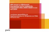 ISO 50001 y Eficiencia Energética en la Industria, PASANDO ...old.acee.cl/576/articles-63199_recurso_1.pdf · 2. Norma ISO 50001 3. Programa AChEE 2011 sobre ISO50001 4. Plan de