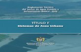 TÍTULO F - Catorce 6 · 2018-11-27 · F1.1 Alcance 11 F.1.2 Definiciones 12 F.1.3 Procedimiento general de diseño de los sistemas de aseo urbano 27 F.1.4 Procedimiento particular