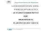 AYUNTAMIENTO DE MANISES EJERCICIO 2015 · primera parte: liquidaciÓn del presupuesto de gastos . ... estado de liquidaciÓn del presupuesto (2015) pág. 1 gastos compromet. obligaciones