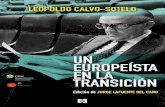 UNEUROPEÍSTA EN LA TRANSICIÓN - Ediciones Encuentro · la transición a la democracia en España tras la muerte de Franco. Si bien en el proceso de consolidación de un sistema