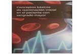 Control Avanzado del sangrado en trauma CASTYM 2019… · Control avanzado del sangrado en trauma y cirugía mayor Deterloro Progresivo. desde aoitacron hasta letargo o coma Signos