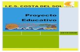 Proyecto Educativo P.E. - IES... · Proyecto Educativo I.E.S. Costa del Sol Introducción 5 14 m e 0 1 9 En julio de 2009 se instaló la calefacción y se retiraron las dos aulas