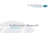 Informe Anual 2015 - Global Alliance€¦ · Página 5 Informe Anual 2015 Nota del Director Ejecutivo Dr Marcos Eguiguren Tras la crisis financiera de 2008, los bancos que antepusieron