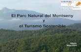 El Parc Natural del Montseny y el Turismo Sostenible€¦ · Montseny a l’escola Viu el parc ... 28 municipios, 2 províncias, 3 comarcas CETS Montseny –2016 - 20120 PN del Montseny