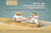  · Guía de revitalización lingüística: para una gestión formada e informada © 2020 Linguapax América Latina/CIESAS México Juárez 87, Col. Tlalpan, C.P. 14000,
