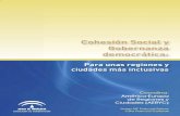 Cohesión Social y Gobernanza democrática - Junta de Andalucía · 2015-10-14 · y de Participación de los municipios andaluces en los tributos de la Comunidad Autó- noma, previstas