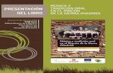 MÚSICA Y PRESENTACIÓN TRADICIÓN ORAL EN EL RINCÓN DEL ...³nLibroSierraRincón.pdf · Jueves 14 de abril de 2016 11:00 horas Ediﬁ cio Reserva de la Biosfera Sierra del Rincón