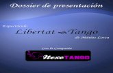 Espectأ،culo Libertat Tangopal-music.com/sitio/images/stories/mapstango/nexo.pdfآ  Dossier de presentaciأ³n.