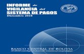 INFORME de VIGILANCIA del SISTEMA DE PAGOS · 2019. 6. 6. · El Banco Central de Bolivia ejerce el rol de regulación del sistema de pagos nacional en apego a su mandato constitucional