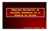 MODELADO MATEMÁTICO DE SISTEMAS DINÁMICOS EN EL ESPACIO DE …dea.unsj.edu.ar/control2/Clase07a_EE_Introduccion.pdf · Modelos de Espacio de Estado Las variables de fase no son
