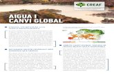 AIGUA I CANVI GLOBAL · L’AIGUA: UN BÉ ESCÀS A LA CONCA MEDITERRÀNIA El clima mediterrani es caracteritza perquè en una mateixa estació (l’estiu) coincideixen el període
